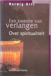 Herwig Arts - Een kwestie van verlangen over spiritualiteit
