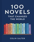 Colin Salter - 100 Novels That Changed the World Colin Salter - 100 Novels That Changed the World