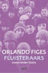 Orlando Figes - Fluisteraars: leven onder Stalin