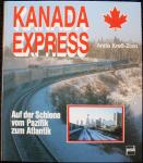 Kress-Zorn, Anita - Kanada Express/Auf der Schiene vom Pazifik zum Atlantik