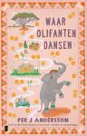 Per J Andersson - Waar olifanten dansen
