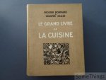 Montagné, Prosper et Salles, Prosper. - Le grand livre de la Cuisine. Préface de Henri Béraud, bois de Renefer.