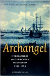 Jan Willem Veluwenkamp - Archangel Nederlandse ondernemers in Rusland, 1550-1785