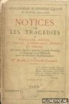 Agar, Mlle - Notices sur les tragédies de Polyeucte, Horace, Brittanicus, Andromaque, Iphigénie et Phèdre. Qui seront données pendant le mois d'Octobre. Pour les dernières reprèsentation de Mlle Agar, de la Comédie-Française
