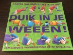 Salome, C. - Duik in je weeen! / een bewuste voorbereiding op de bevalling