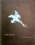Henze, Hans Werner: - Der Idiot. Ballett-Pantomime nach F.M. Dostojewski von Tatjana Gsovsky. Text von Ingeborg Bachmann. Klavierauszug von Heinz Moehn