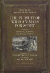 Walsh, Dr John Henry (compiled by) - The Pursuit of Wild Animals for Sport. Comprising Shooting, Hunting, Coursing, Fishing & Falconry