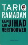 Ramadan, Tariq - Een Jihad van vertrouwen