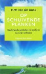 Hermann W Von der Dunk - Op Schuivende Planken Hermann W Von der Dunk - Op Schuivende Planken