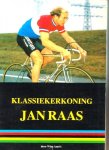  - JAN RAAS, Klassiekerkoning Wim Aamels - wielrennen