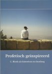 Belt, H. van den & Lingen, A. van - Profetisch Geïspireerd. C. Blenk Als Historicus En Theoloog.
