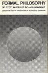 Montague, Richard - Formal Philosophy; Selected Papers of Richard Montague
