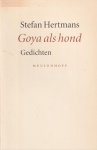 Hertmans, Stefan - Goya als hond: Gedichten