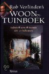Roos Verlinden - ROB VERLINDEN'S WOONTUINBOEK