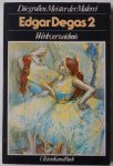 Terrasse, Antoine - Die grossen Meister der Malerei Edgar Degas 2 Werkverzeichnis