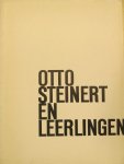 Steinert, Otto ; Wim Crouwel (design) - Otto Steinert en leerlingen