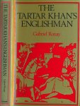Ronay, Gabriel - The Tartar Khan's Englishman Ronay, Gabriel - The Tartar Khan's Englishman