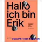 Johannes Erler - Hallo, ich bin Erik Graphic, Erik Spiekermann: Schriftgestalter, Designer, Unternehmer