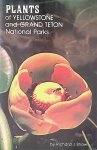 Shaw, Richard J. - Plants of Yellowstone and Grand Teton National Parks
