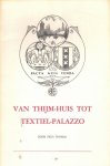 Thomas, Fred - Thomas, Fred-Van Thijm-huis tot Textiel-Palazzo