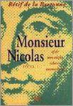 [{:name=>'N. Retif de la Bretonne', :role=>'A01'}, {:name=>'Z. Pennings', :role=>'B06'}, {:name=>'I. Gay', :role=>'B01'}] - Monsieur Nicolas of de menselijke inborst ontmaskerd