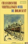 ELIACH, Yaffa - Chassidische vertellingen over de Holocaust