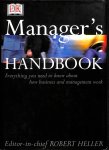 Heller, Robert - Manager's Handbook. Evrything you need to know about how business and management work.
