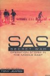Jeapes, Tony - SAS: Secret War- Operation Storm in the Middle East