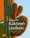 Edward F. Anderson - Das große Kakteen-Lexikon