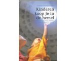 L. Noordegraaf-Eelens - Kinderen Koop Je In De Hemel L. Noordegraaf-Eelens - Kinderen Koop Je In De Hemel