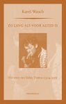 Karel Wasch - Prominent-reeks 11 -   Zo lang als voor altijd is