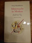 Mandelstam, Ossip - Mitternacht in Moskau / Die Moskauer Hefte Gedichte 1930-1934 (tweetalig: Russisch en Duits)