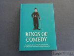 Webb, Paul. - Kings of Comedy. The slapstick, the funny trick, the master of mime, the double act, the matter of act, and the classic one-line.