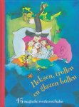 Diverse auteurs - HEKSEN, TROLLEN EN GLAZEN BOLLEN / 45 magische voorleesverhalen