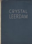 CRYSTAL LEERDAM - N.V. Nederlandsche Glasfabriek "Leerdam" (Holland). - Crystal Leerdam.