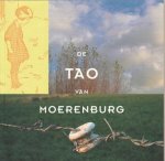 Verhoeven Wim / e.a. - De Tao van Moerenburg Verhoeven Wim / e.a. - De Tao van Moerenburg