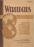  - Kompas populaire wereldgids, bevattende kaarten van alle landen van Europa, de werelddeelen en onze overzeesche gebieden