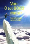 Robert Steenmeijer - Van 0 tot 8000 meter