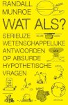 Randall Munroe - Wat als?