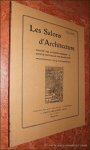 SALONS D'ARCHITECTURE: - Les Salons d'Architecture. Société des Artistes Français. Société Nationale des Beaux-Arts. (VIIIe Année) 1914.