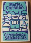 Carvalho, Mário de - Casos do Beco das Sardinheiras