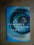 ,Brockman, John (red.) - De komende vijftig jaar / 25 topwetenschappers over de ontwikkelingen in hun vakgebied