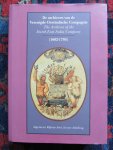  - DE ARCHIEVEN VAN DE VERENIGDE OOSTINDISCHE COMPAGNIE The archives of the Dutch East India Company / druk 1