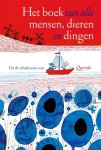 Diverse auteurs - Het boek van alle mensen, dieren en dingen Verhalen, gedichten en fragmenten uit de schatkamers van Querido