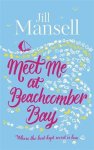 Jill Mansell - Meet Me at Beachcomber Bay