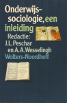 Pechar J.L. en Wesselingh A.A. - Onderwyssociologie / druk 1