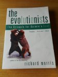 Morris, Richard - The evolutionist. The Struggle for Darwin's Soul