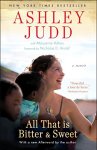 Ashley Judd - All That Is Bitter And Sweet Ashley Judd - All That Is Bitter And Sweet