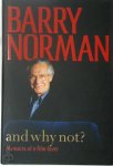 Barry Norman 290481 - And why Not? [as I Never Did Say] Memoires of a film lover