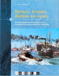 J.U. Brolsma - Havens, kranen, dokken en veren. De Gemeentelijke Handelsinrichtingen en het Havenbedrijf der gemeente Rotterdam, 1882 -2006